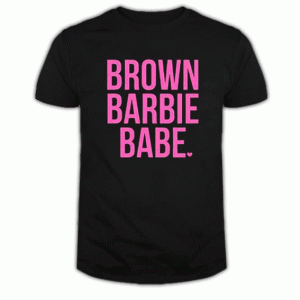 Brown barbie babe T Shirt