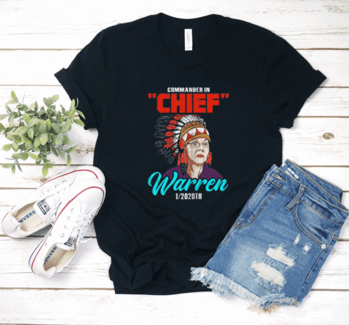 Elizabeth Warren Pocahontas Chief T Shirt