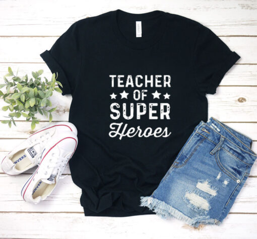 Teacher of Super Heroes T Shirt