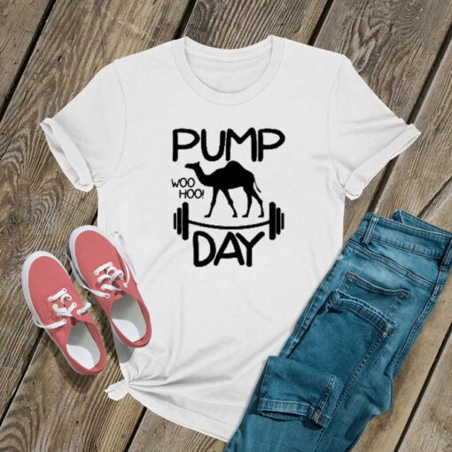 Pump Day WooHoo Fitness Day T Shirt