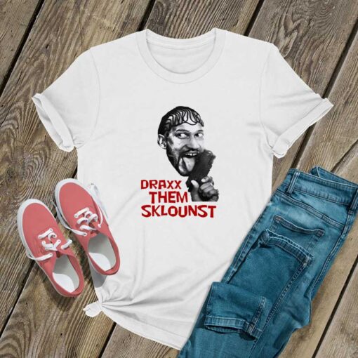 Drax Them Sklounst T Shirt