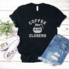 Coffee Is For Closers Shirt