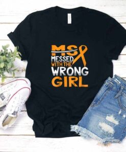 Messed With The Wrong Girl Shirt