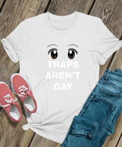 Traps Arent Gay Shirt